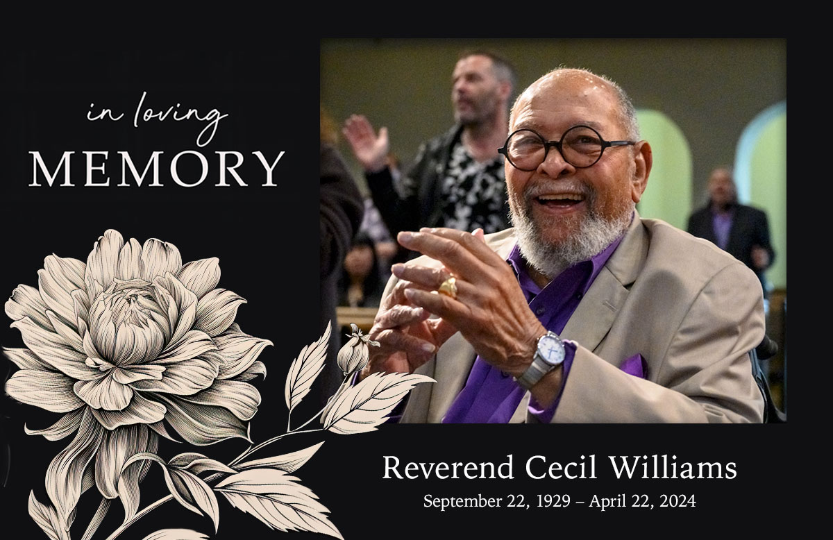 In Loving Memory - Reverend Cecil Williams
